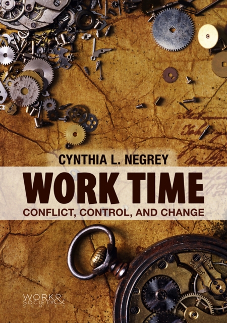 Work Time : Conflict, Control, and Change, EPUB eBook