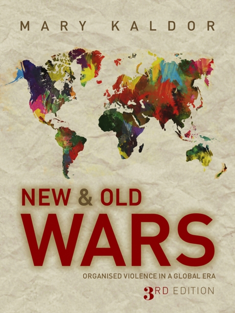New and Old Wars : Organised Violence in a Global Era, EPUB eBook