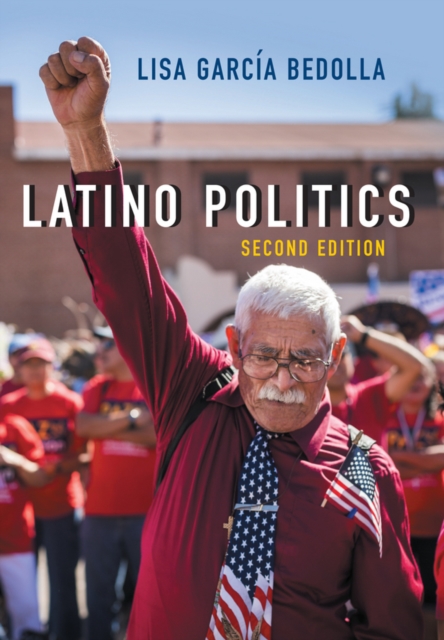 Latino Politics, Hardback Book