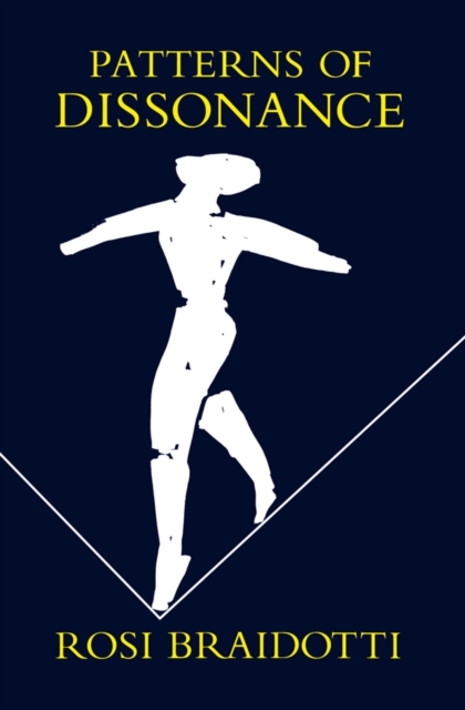 Patterns of Dissonance : A Study of Women and Contemporary Philosophy, EPUB eBook