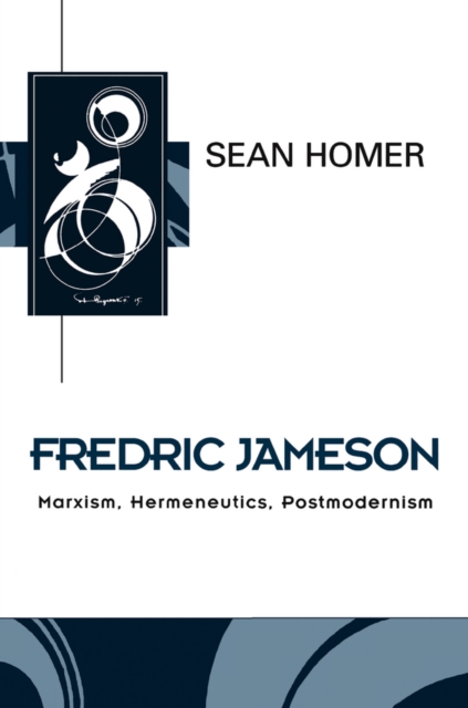 Fredric Jameson : Marxism, Hermeneutics, Postmodernism, EPUB eBook
