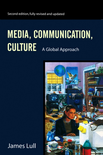 Media, Communication, Culture : A Global Approach, EPUB eBook