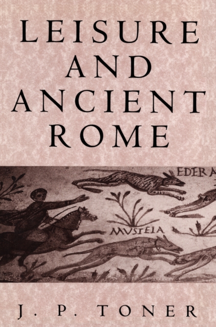 Leisure and Ancient Rome, EPUB eBook