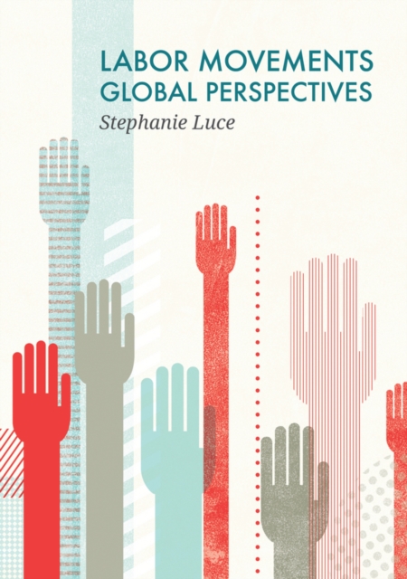 Labor Movements : Global Perspectives, Paperback / softback Book