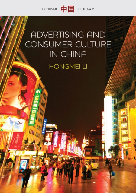 Advertising and Consumer Culture in China, Hardback Book