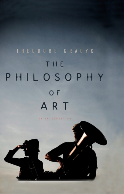 The Philosophy of Art : An Introduction, EPUB eBook