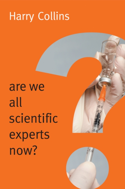 Are We All Scientific Experts Now?, EPUB eBook