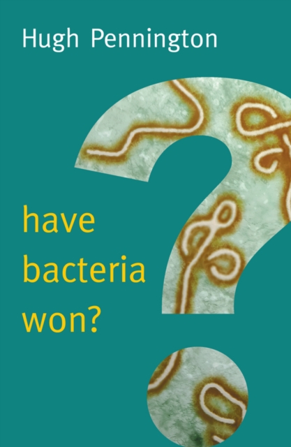 Have Bacteria Won?, Paperback / softback Book