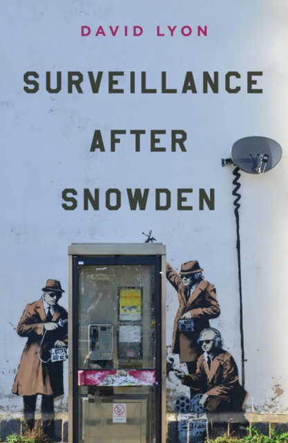 Surveillance After Snowden, Paperback / softback Book