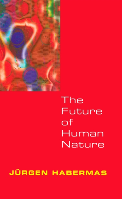 The Future of Human Nature, EPUB eBook