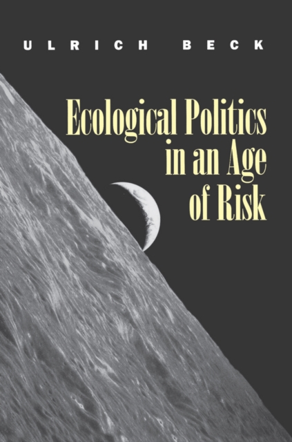 Ecological Politics in an Age of Risk, EPUB eBook