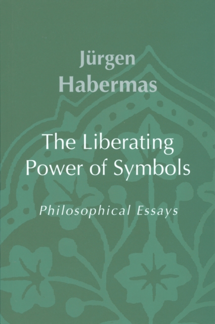 The Liberating Power of Symbols : Philosophical Essays, EPUB eBook