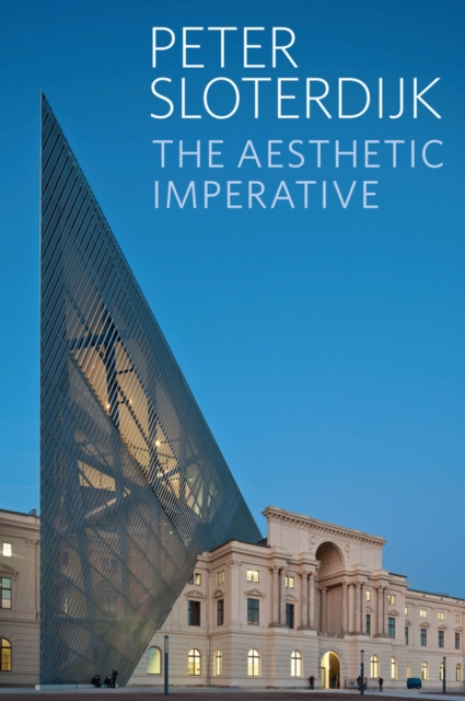 The Aesthetic Imperative : Writings on Art, Hardback Book