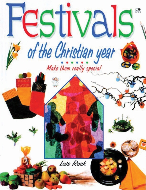 Festivals of the Christian Year : Make them really special, Paperback / softback Book