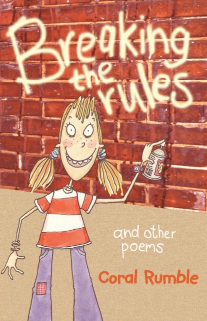 Breaking the Rules : and other poems, Paperback / softback Book