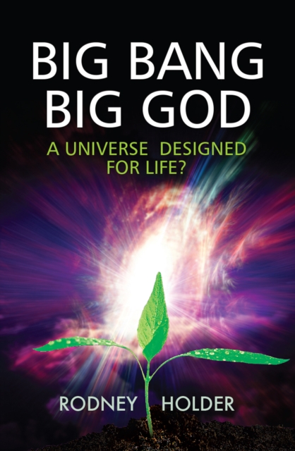 Big Bang Big God : A universe fit for life, EPUB eBook