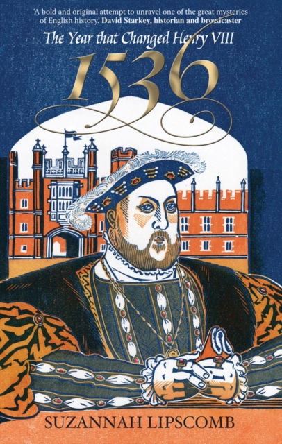 1536 : The Year that Changed Henry VIII, EPUB eBook