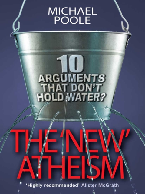 The New Atheism : Ten Arguments That Don't Hold Water, EPUB eBook