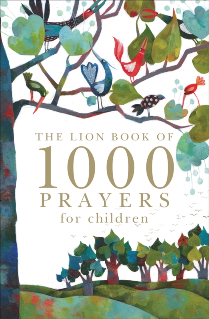 The Lion Book of 1000 Prayers for Children, Hardback Book