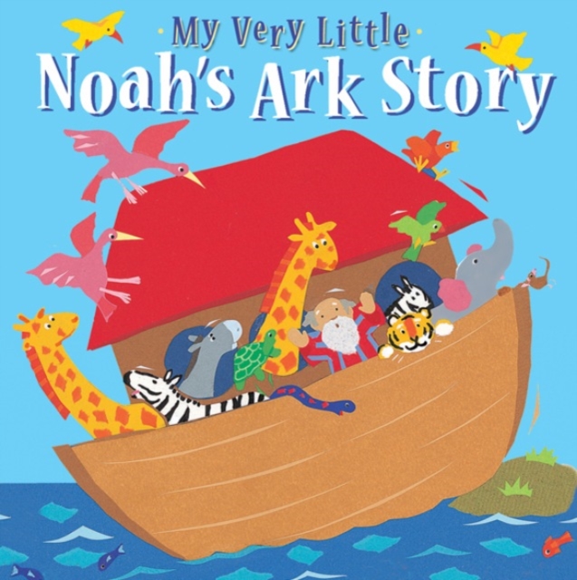 My Very Little Noah's Ark Story, Board book Book