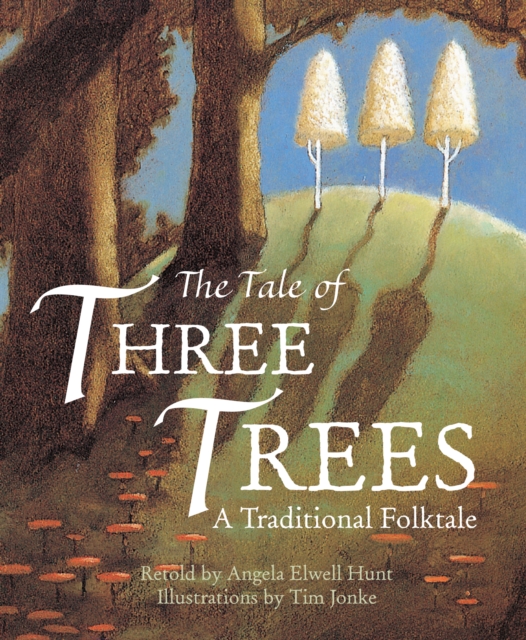 The Tale of Three Trees, Hardback Book