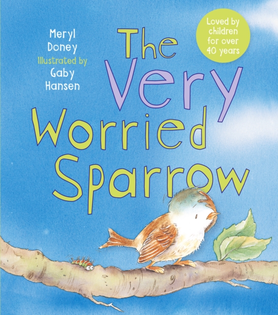 The Very Worried Sparrow, Hardback Book
