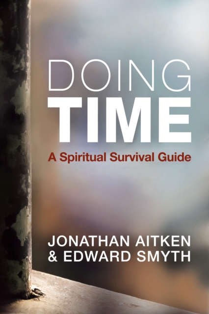 Doing Time : A spiritual survival guide, Paperback / softback Book