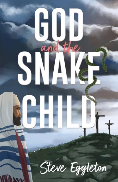 God and the Snake-child, Paperback / softback Book