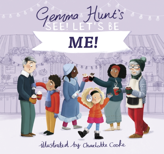 Gemma Hunt's See! Let's Be Me, Hardback Book
