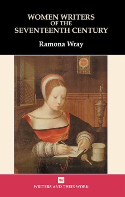 Women Writers of the 17th Century, Paperback / softback Book
