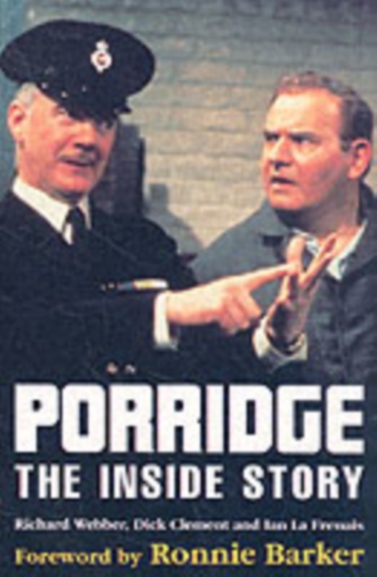 Porridge:  The Inside Story, Paperback / softback Book