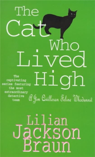 The Cat Who Lived High (The Cat Who… Mysteries, Book 11) : A cosy feline mystery for cat lovers everywhere, Paperback / softback Book