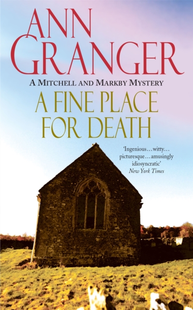 A Fine Place for Death (Mitchell & Markby 6) : A compelling Cotswold village crime novel of murder and intrigue, Paperback / softback Book