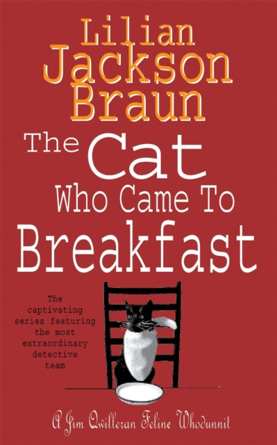 The Cat Who Came to Breakfast (The Cat Who… Mysteries, Book 16) : An enchanting feline whodunit for cat lovers everywhere, Paperback / softback Book