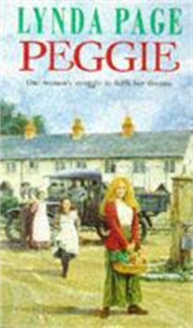 Peggie : One woman's struggle to fulfil her dreams…, Paperback / softback Book