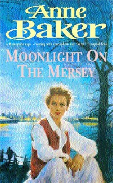 Moonlight on the Mersey : A compelling saga of intrigue, romance and family secrets, Paperback / softback Book