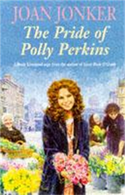 The Pride of Polly Perkins : A touching family saga of love, tragedy and hope, Paperback / softback Book