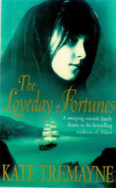 The Loveday Fortunes (Loveday series, Book 2) : Loyalties are divided in this eighteenth-century Cornish saga, Paperback / softback Book