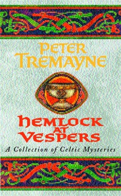 Hemlock at Vespers (Sister Fidelma Mysteries Book 9) : A collection of gripping Celtic mysteries you won't be able to put down, Paperback / softback Book