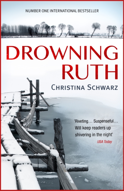 Drowning Ruth (Oprah's Book Club) : The stunning psychological drama you will never forget, Paperback / softback Book
