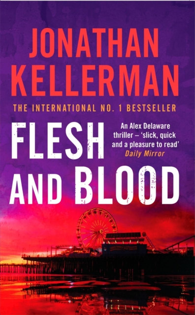 Flesh and Blood (Alex Delaware series, Book 15) : A riveting psychological thriller, Paperback / softback Book