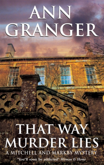 That Way Murder Lies (Mitchell & Markby 15) : A cosy Cotswolds crime novel of old friends, old mysteries and new murders, Paperback / softback Book