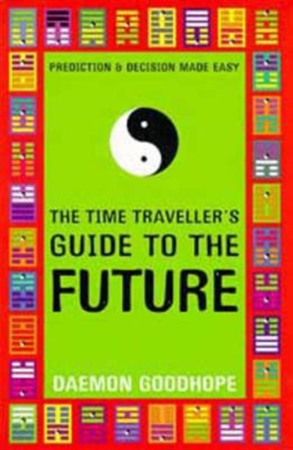 The Time Traveller's Guide to the Future, Paperback Book