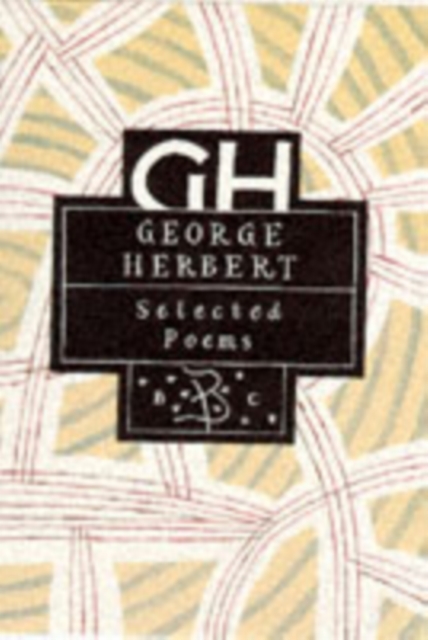 George Herbert : Selected Poems, Hardback Book