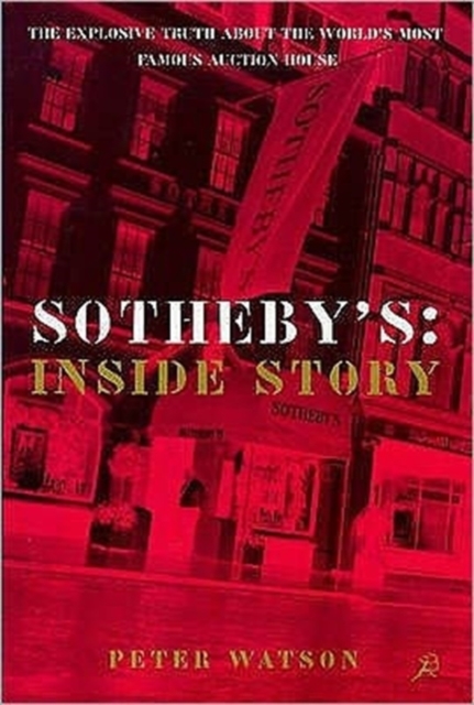 Sothebys : The Inside Story, Paperback / softback Book
