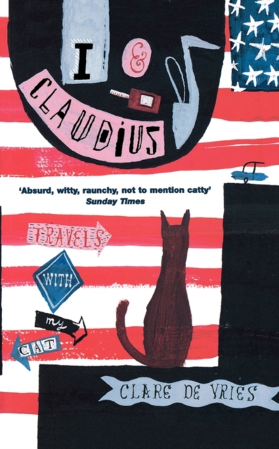 I and Claudius : Travels with My Cat, Paperback / softback Book