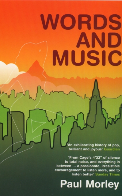 Words and Music : A History of Pop in the Shape of a City, Paperback / softback Book