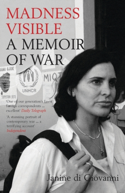 Madness Visible : A Memoir of War, Paperback / softback Book