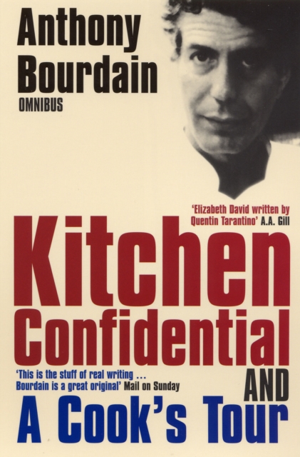 Anthony Bourdain Omnibus : "Kitchen Confidential", "A Cook's Tour", Paperback Book