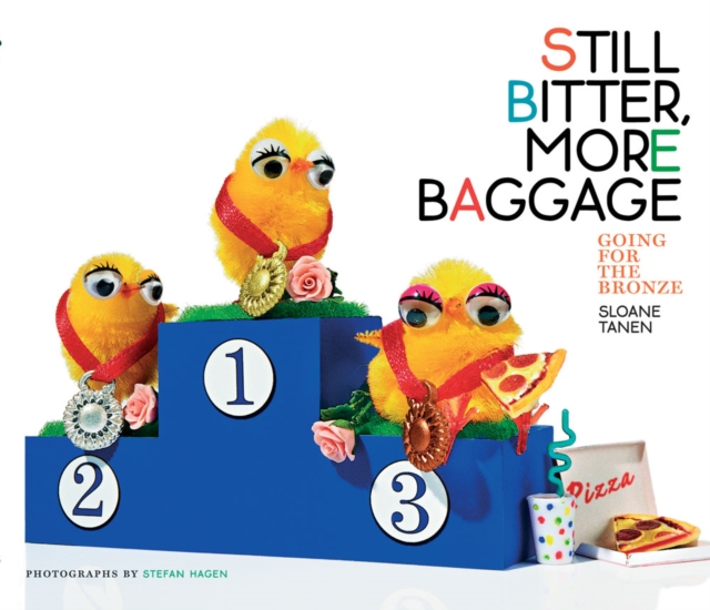 Still Bitter, More Baggage : Going for the Bronze, Hardback Book